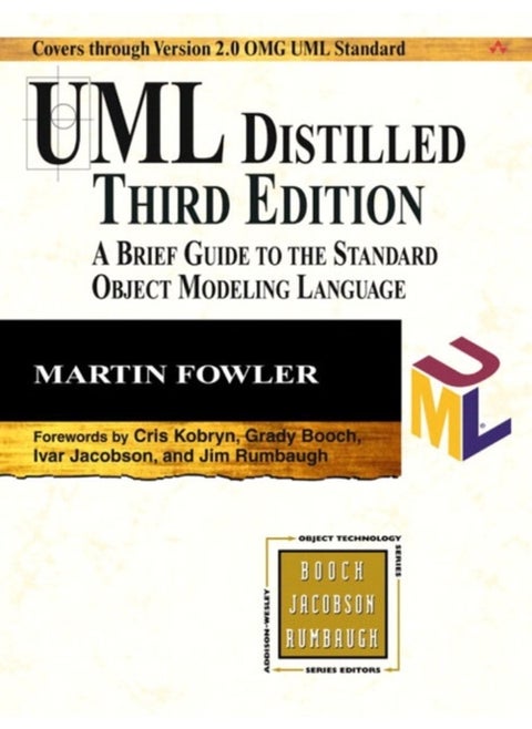UML Distilled : A Brief Guide to the Standard Object Modeling Language