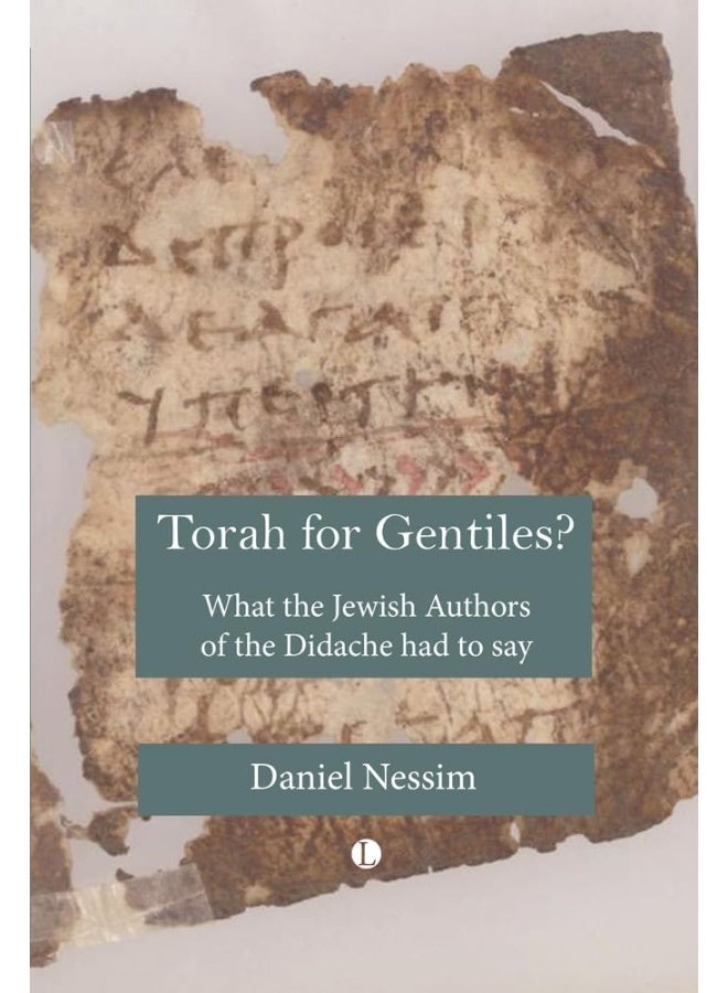 Torah for Gentiles?: What the Jewish Authors of the Didache Had to Say - Image 1
