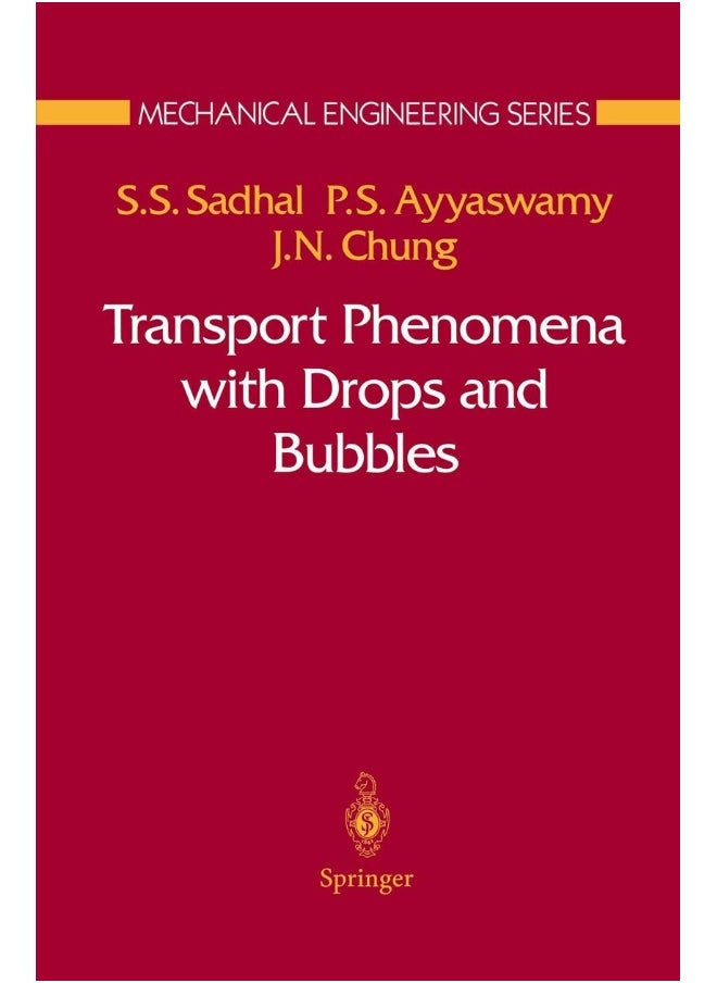 Transport Phenomena with Drops and Bubbles 