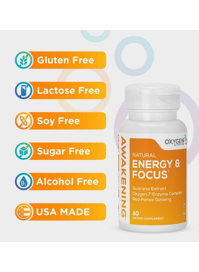 Oxygen Nutrition - Awakening Natural Energy & Focus Nootropic Supplement with Panax Ginseng, Guarana Extract & Chromium Picolinate | Brain Supplement for Focus, Energy, Mood & Clarity | Gluten Free Veggie, USA - 60 Caps - Image 1