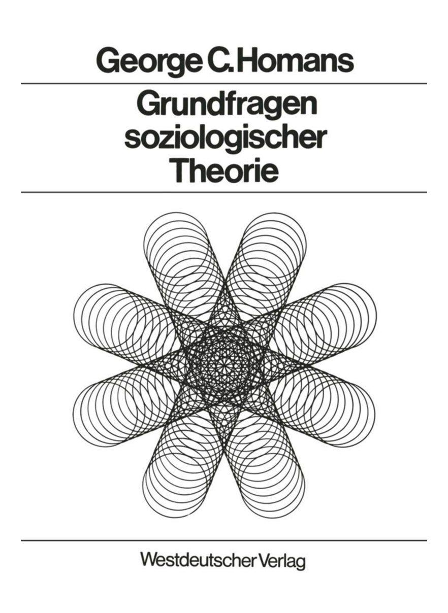 Grundfragen soziologischer Theorie: Aufsätze 