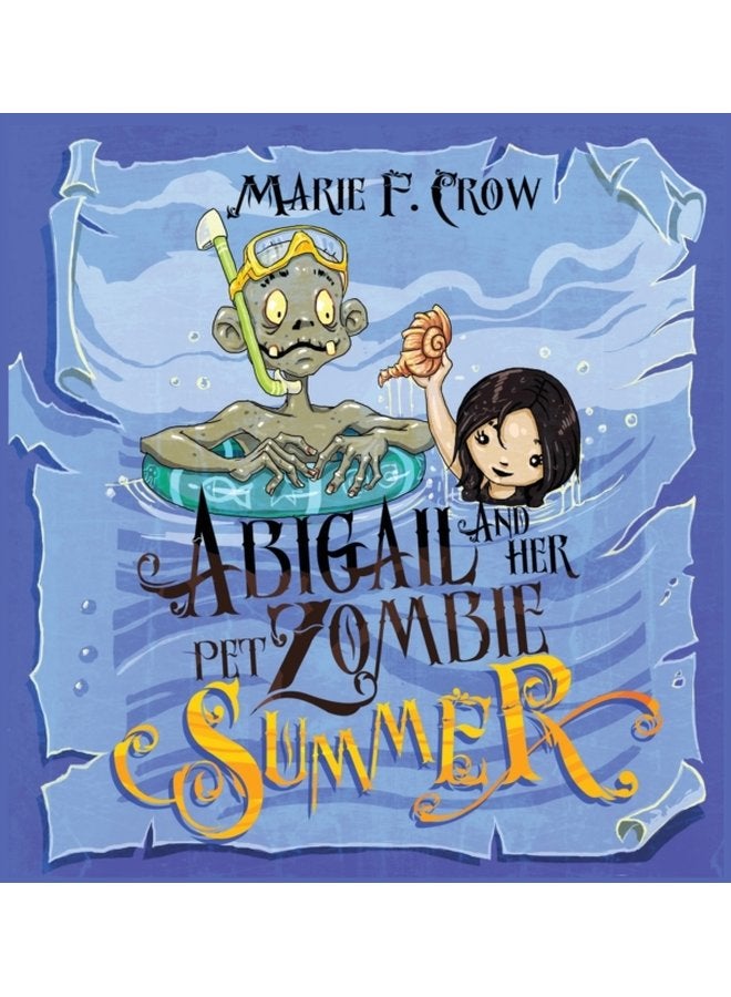 Abigail and her Pet Zombie Summer 4 - Hardback
