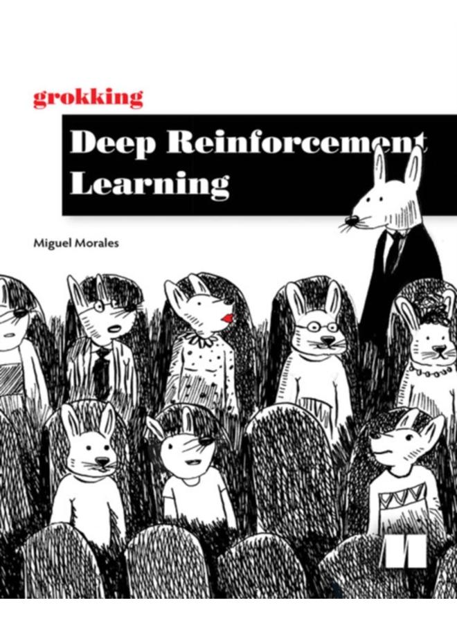 Grokking Deep Reinforcement Learning 
