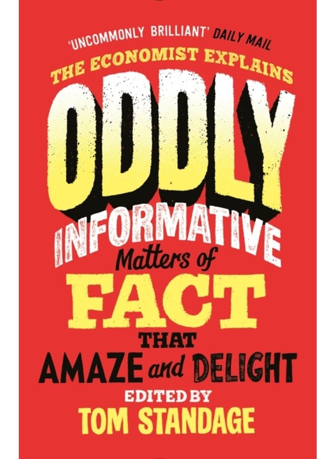 Oddly Informative Matters of fact that amaze and delight - Paperback