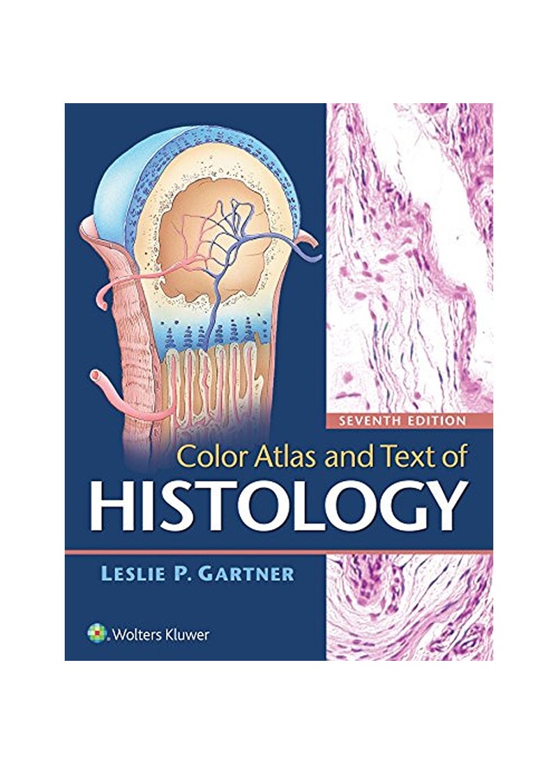 Lippincott Williams and Wilkins Color Atlas and Text of Histology 