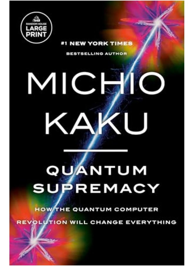 null - Quantum Supremacy How The Quantum Computer Revolution Will Change Everything By Kaku, Michio Paperback - Image 1