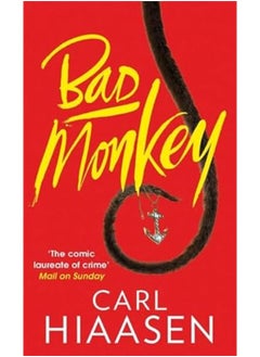 Bad Monkey By Carl Hiaasen