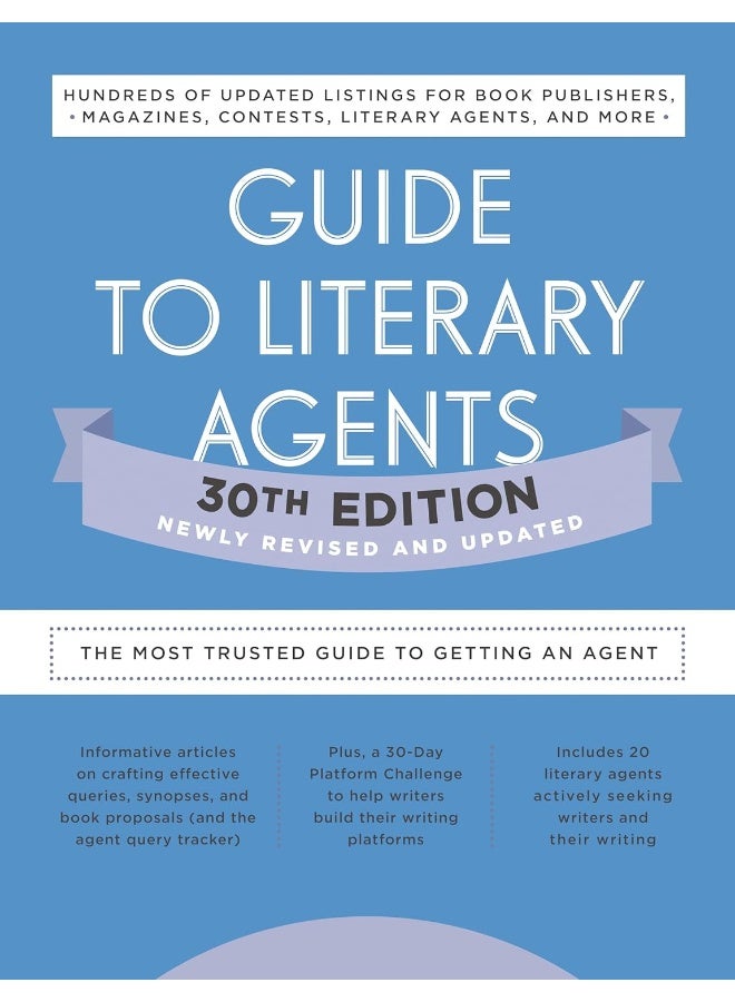 Guide to Literary Agents 30th Edition: The Most Trusted Guide to Getting Published
