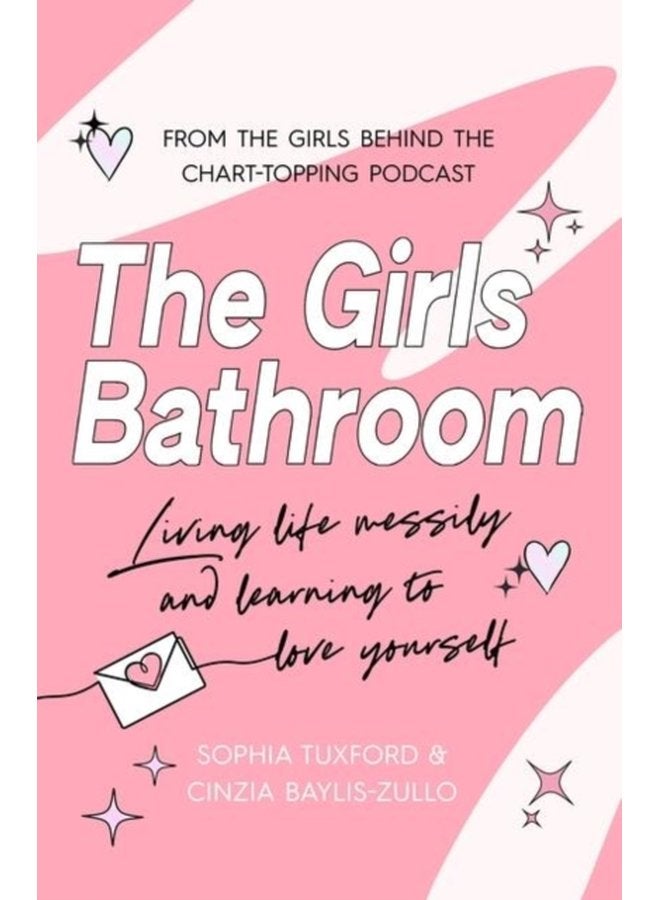 The Girls Bathroom The Must Have Book for Messy Wonderful Women - Paperback