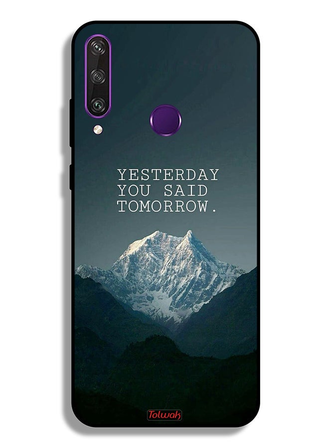 Huawei Y6p Protective Case Cover Yesterday You Said Tomorrow