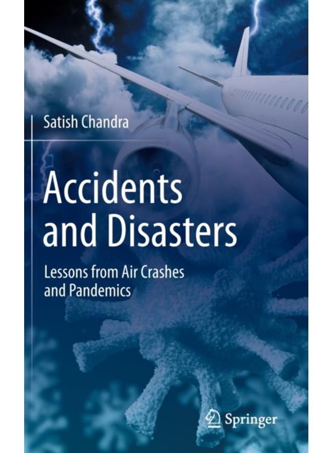 Accidents and Disasters : Lessons from Air Crashes and Pandemics