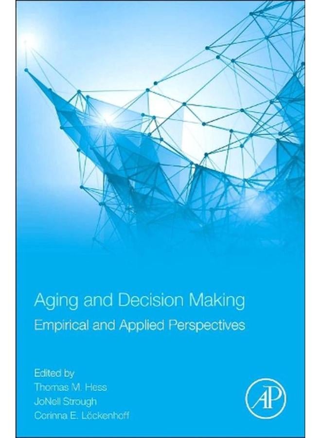 Aging and Decision Making: Empirical and Applied Perspectives