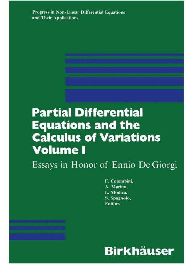 Partial Differential Equations and the Calculus of Variations: Essays in Honor of Ennio De Giorgi 