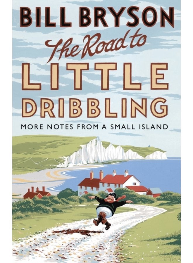 The Road to Little Dribbling More Notes from a Small Island - Paperback