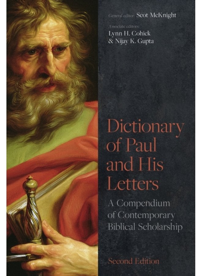Dictionary of Paul and His Letters A Compendium of Contemporary Biblical Scholarship - Hardback