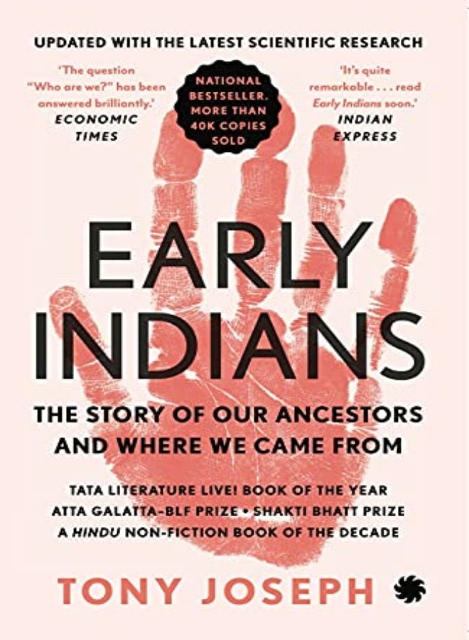 Early Indians: The Story Of Our Ancestors And Where We Came From: 2021