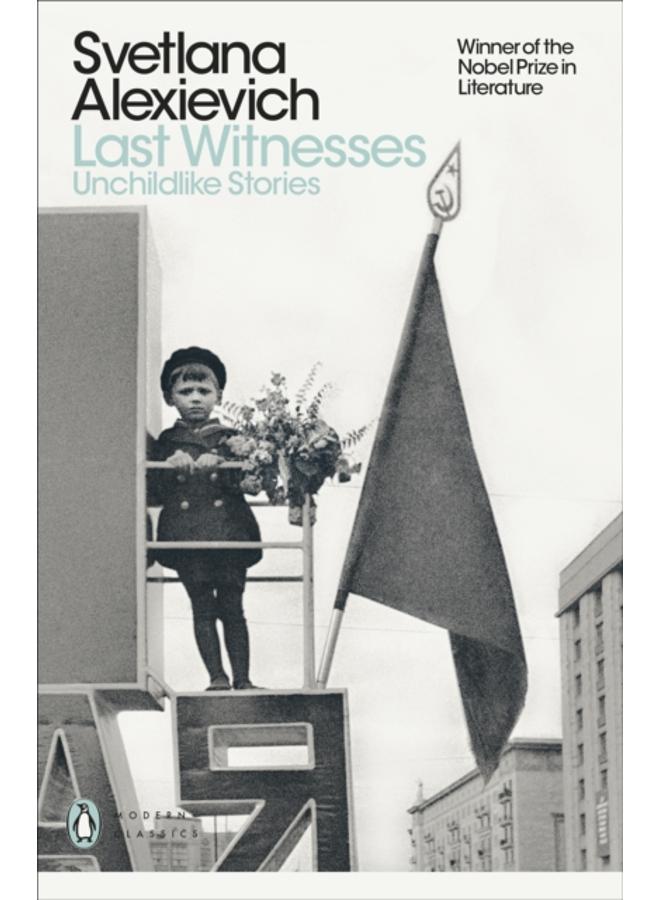 Last Witnesses : Unchildlike Stories
