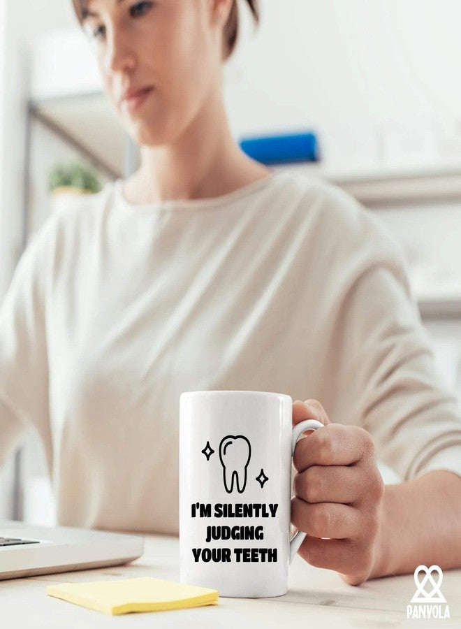 Panvola I’m Silently Judging Your Teeth Dentist Gifts For Men Women Graduation Gifts For Dental Students Dentistry Dental Assistant Office Decor Ceramic Coffee Mug 11 oz (White) - Image 4
