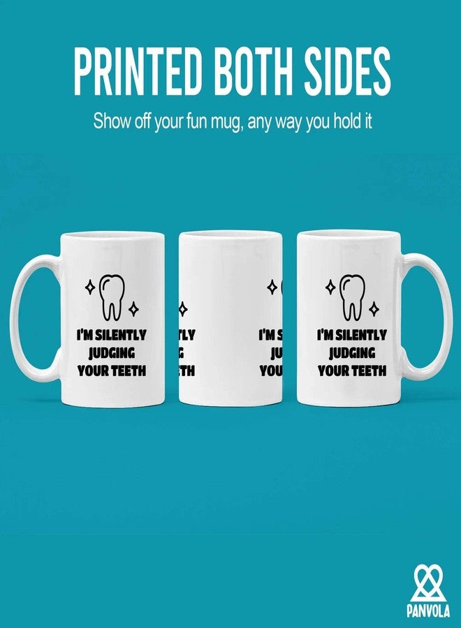 Panvola I’m Silently Judging Your Teeth Dentist Gifts For Men Women Graduation Gifts For Dental Students Dentistry Dental Assistant Office Decor Ceramic Coffee Mug 11 oz (White) - Image 3
