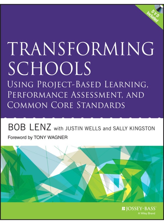 Transforming Schools Using Project-Based Learning, Performance Assessment, and Common Core Standards 