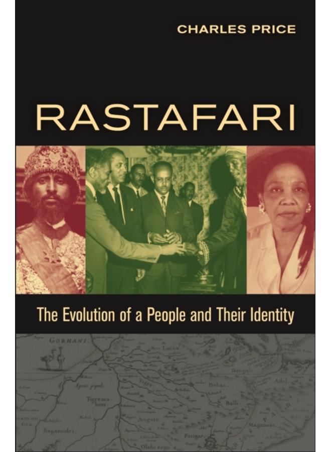 Rastafari : The Evolution of a People and Their Identity