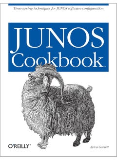 Junos Cookbook: Time-Saving Techniques for Junos Software Configuration