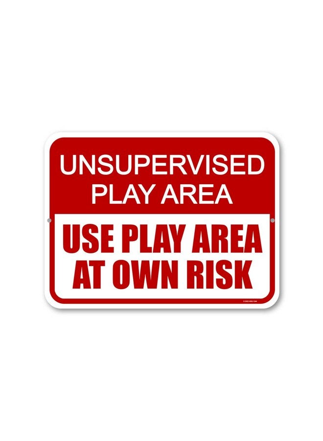 Honey Dew Gifts Honey Dew Gifts, Unsupervised Play Area Use Play Area at Your Own Risk, 9 inch by 12 inch, Metal Sign Post, Safety Signs for Children, Kids Warning Sign, HDG-1344 - Image 1