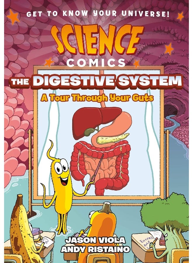 Science Comics: The Digestive System: A Tour Through Your Guts