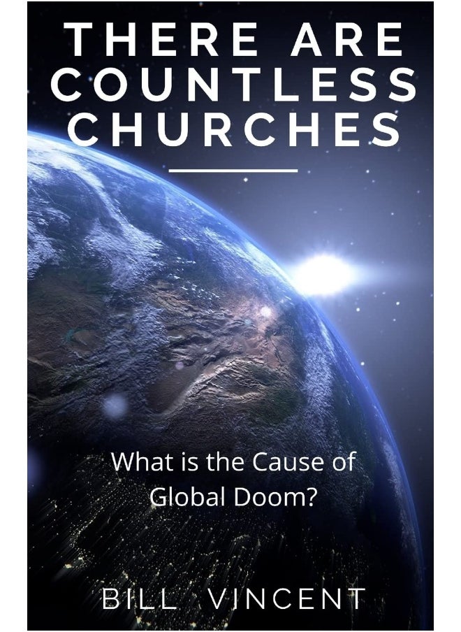 There Are Countless Churches: What is the Cause of Global Doom?  - Image 1