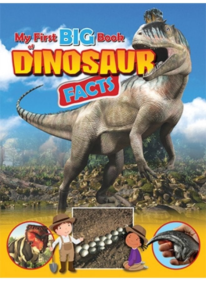 My First BIG Book of DINOSAUR Facts - Paperback