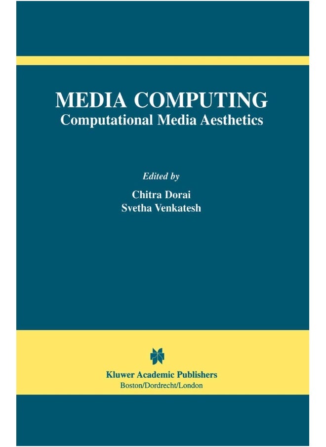 Media Computing: Computational Media Aesthetics 