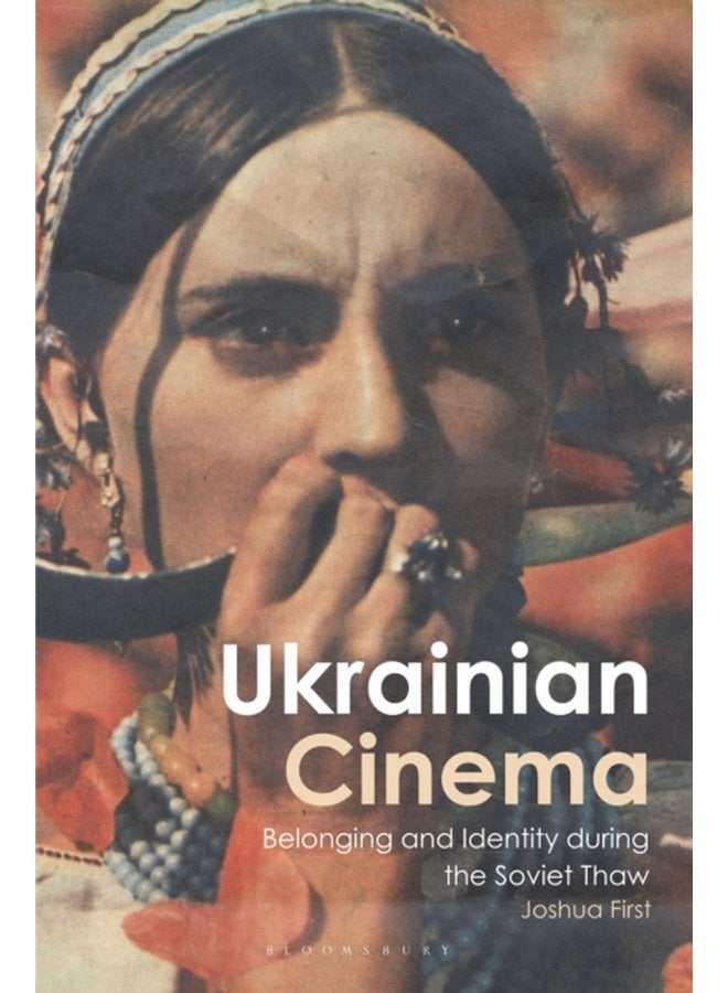 Ukrainian Cinema Belonging and Identity during the Soviet Thaw - Paperback