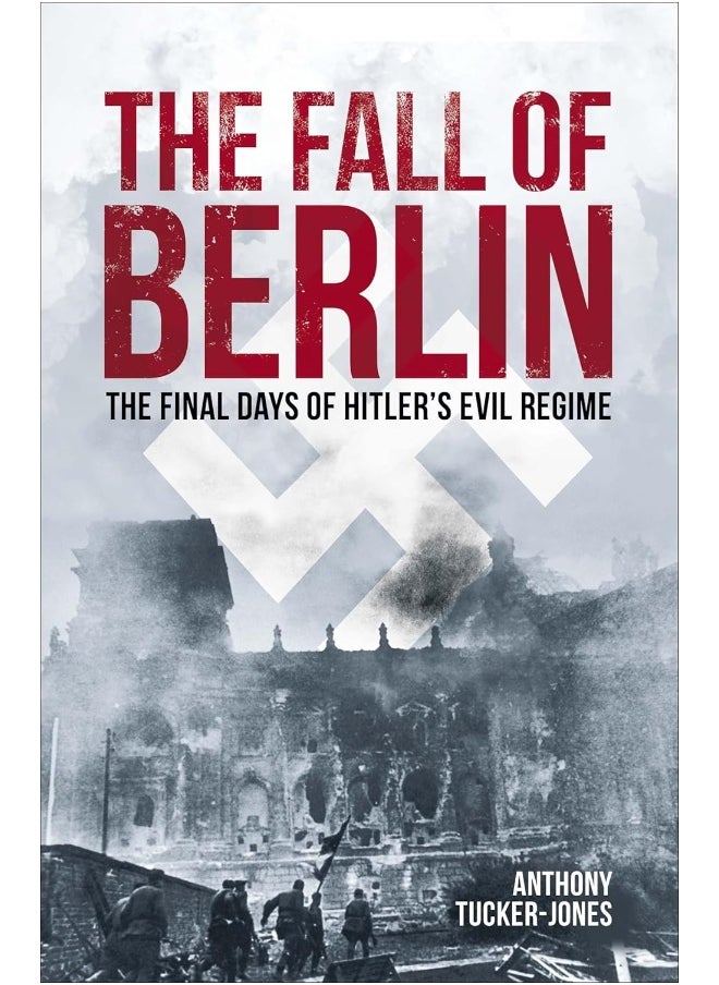 The Fall of Berlin: The final days of Hitler's evil regime  - Image 1