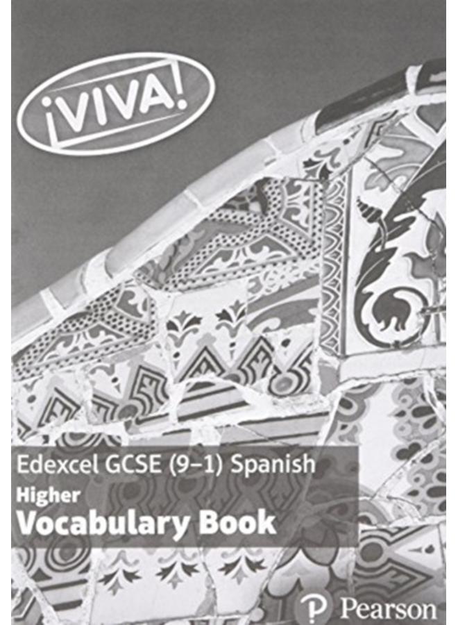 Viva! Edexcel GCSE Spanish Higher Vocabulary Book 