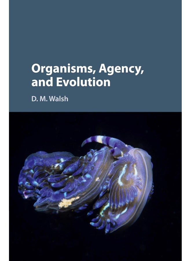 Organisms, Agency, and Evolution