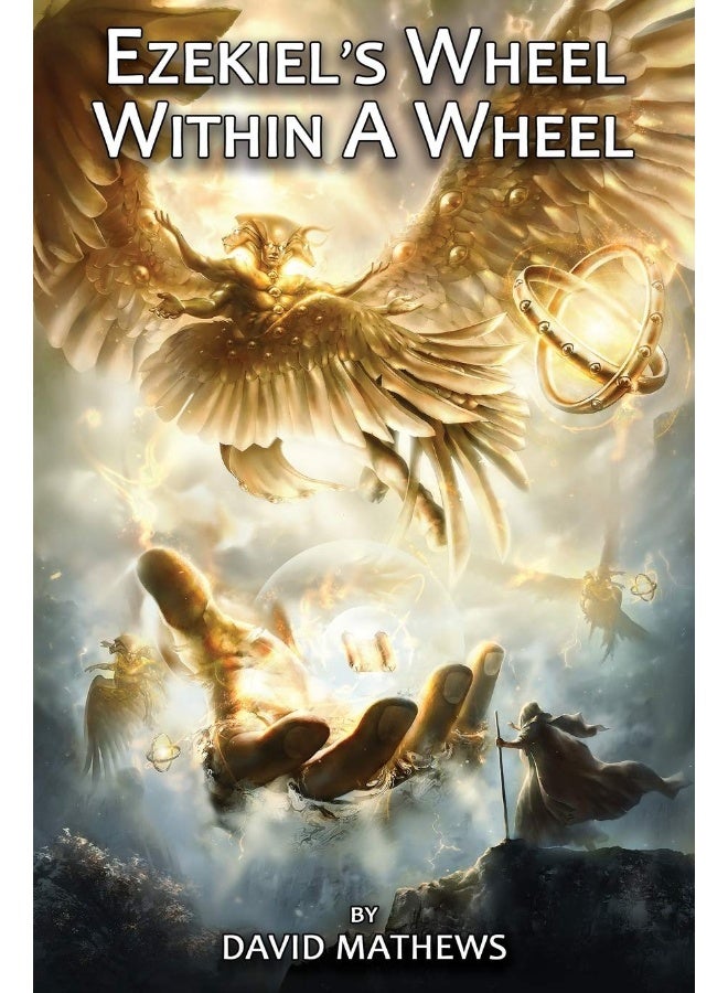 Ezekiel's Wheel Within A Wheel 