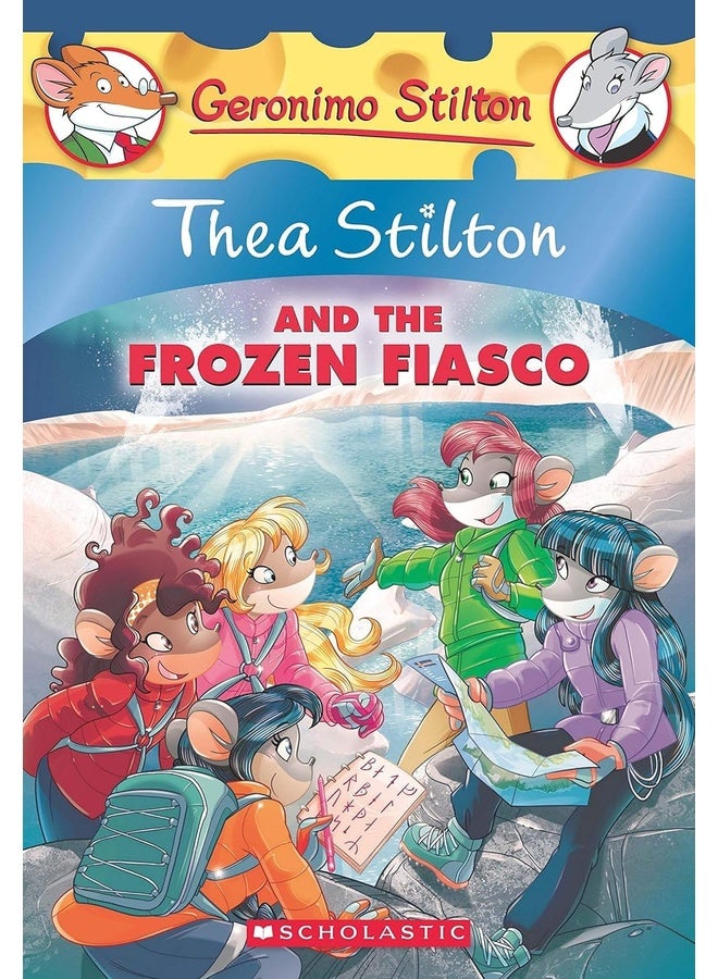Thea Stilton and the Frozen Fiasco (Thea Stilton #25)