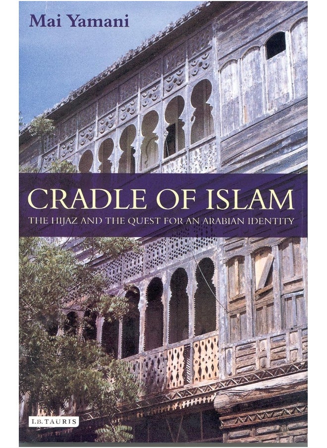 null - Cradle of Islam: The Hijaz and the Quest for Identity in Saudi Arabia - Image 1