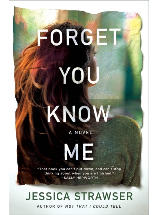 Forget You Know Me A Novel - Paperback