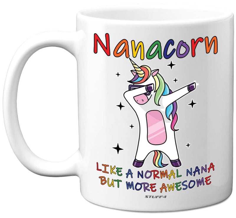 Stuff4 Nana Birthday Gifts  Nanacorn  Best Nana Mugs Happy Birthday Mug Special Christmas Nanny Gifts from Grandchildren Funny Xmas Tea Coffee Cup Cups 11oz Ceramic Dishwasher Safe Mugs