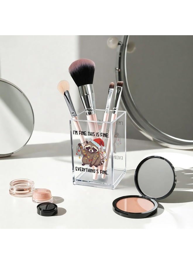 Vgrti I'm Fine This Is Fine Acrylic Cosmetic Pencil Pen Holder Cup, Funny Raccoon Christmas Pen Holder Cup, Raccoon Lover Gifts for Women Men, Office Sarcastic Gifts for Women Men Colleague Boss - Image 3