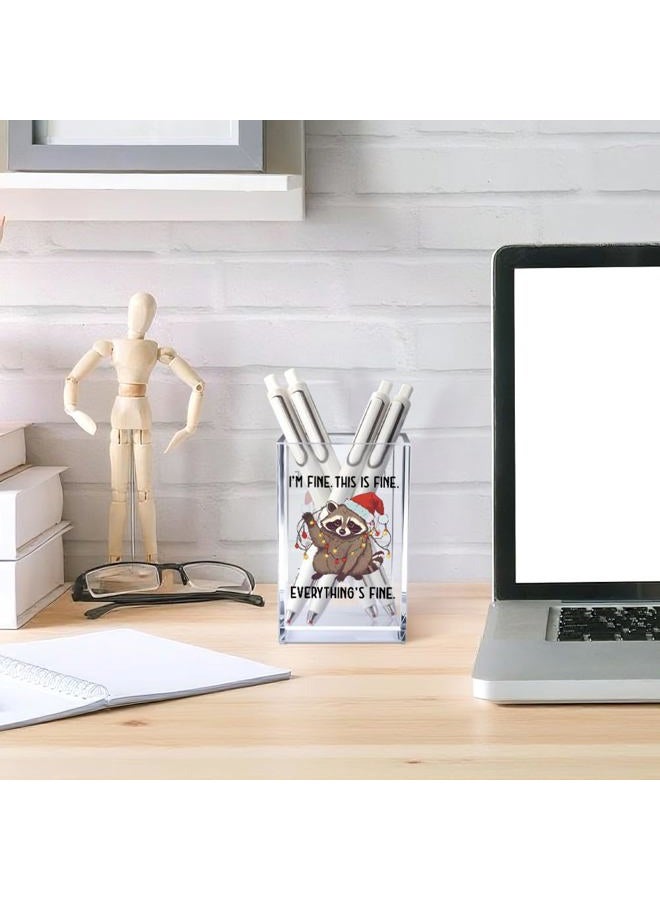 Vgrti I'm Fine This Is Fine Acrylic Cosmetic Pencil Pen Holder Cup, Funny Raccoon Christmas Pen Holder Cup, Raccoon Lover Gifts for Women Men, Office Sarcastic Gifts for Women Men Colleague Boss - Image 4