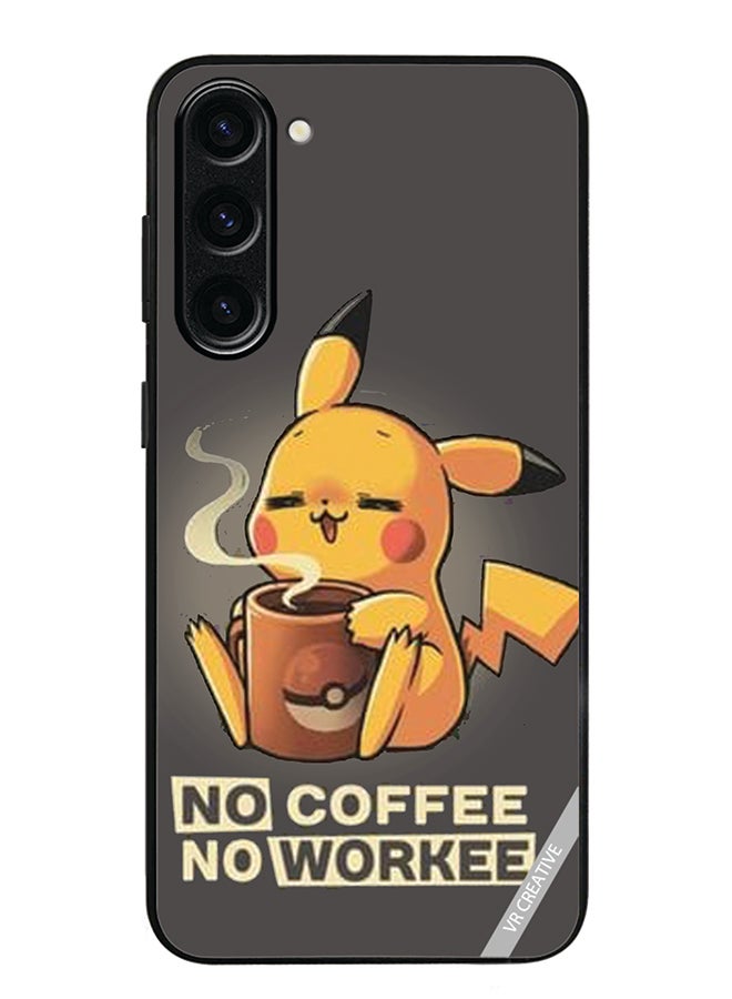 VR CREATIVE Protective Case Cover For Samsung Galaxy S24 Plus No Coffee No Work Design Multicolour - Image 1