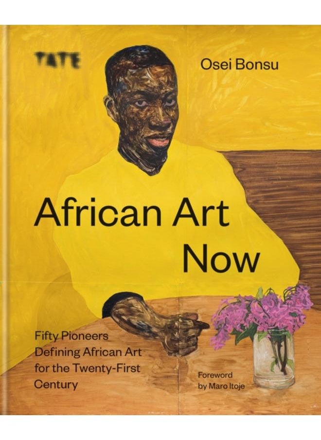 African Art Now : Fifty pioneers defining African art for the twenty-first century 