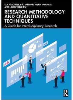 Research Methodology and Quantitative Techniques: A Guide for Interdisciplinary Research 