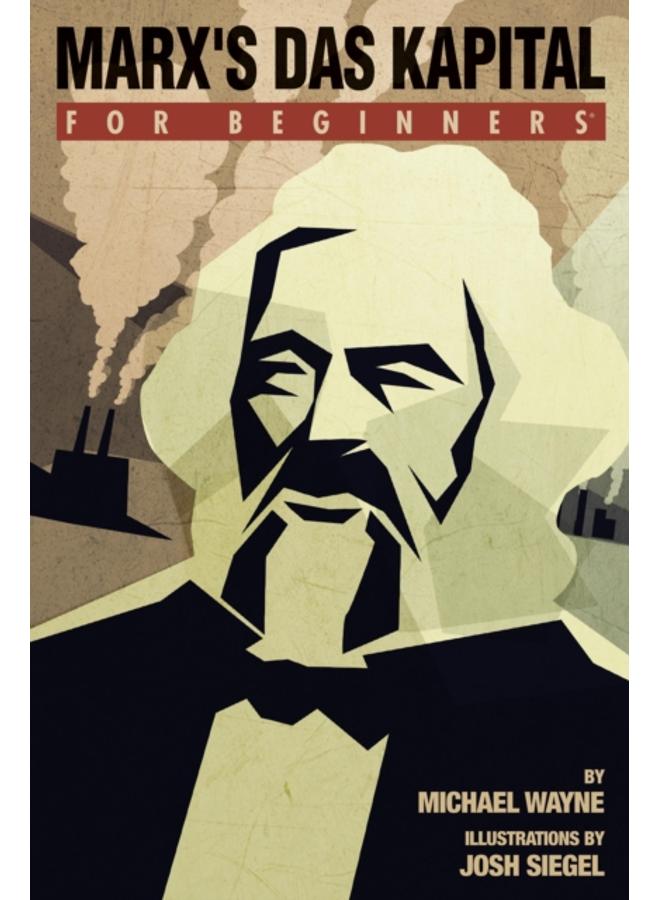 Marx'S Das Capital for Beginners