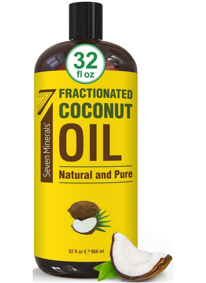 Seven Minerals , Pure Fractionated Coconut Oil - Big 32 Fl Oz Bottle - Non-Gmo, 100% Natural, Lightweight Massage Oil For Massage Therapy On Skin, Hair, More - Perfect Carrier Oil For Essential Oils  - Image 1