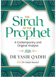 Islamic Foundation The Sirah of the Prophet (pbuh): A Contemporary and Original Analysis 