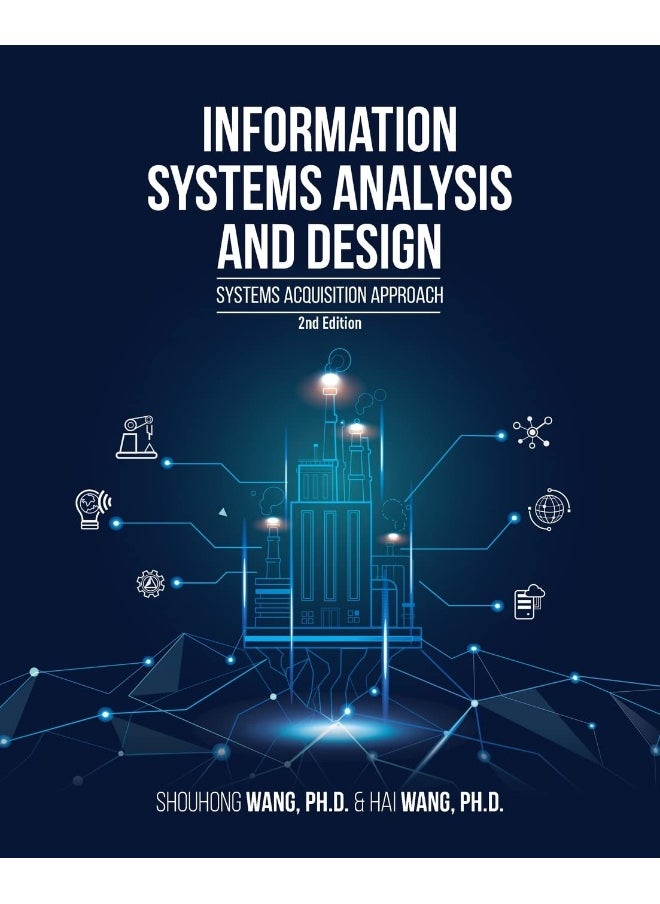Information Systems Analysis and Design (2nd Edition): Systems Acquisition Approach 