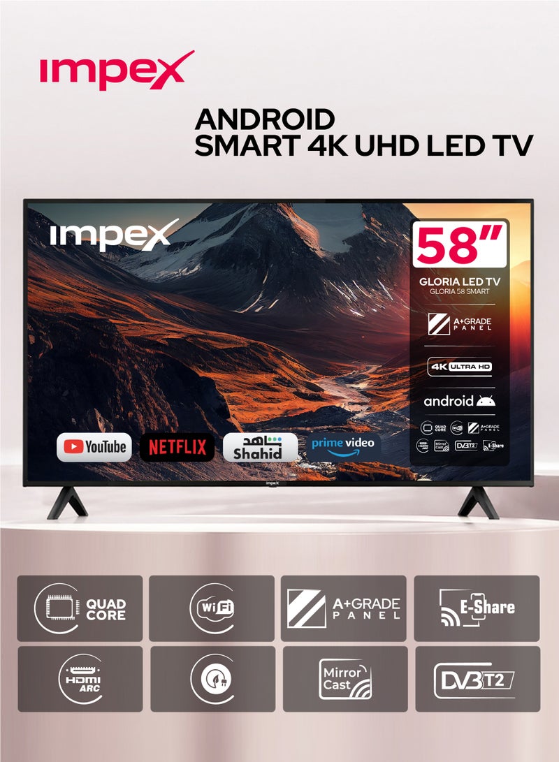 Impex 58 Inch 4K UHD Smart LED TV - Android, Quad Core, Frameless, A+ Panel, Wi-Fi, 3 HDMI, 2 USB, RJ45, DVB-T2, 3840x2160 Resolution, 176° Viewing Angle, Slim Design, 2 Year Warranty - Gloria 58 UHD Smart - Black GLORIA 58 UHD SMART Black - Image 1